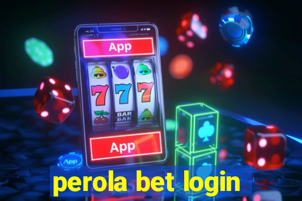 perola bet login